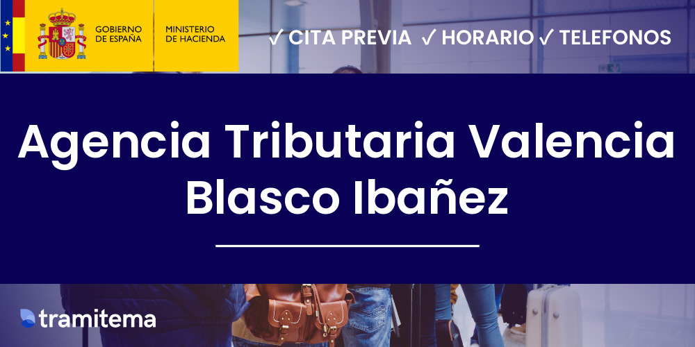 Agencia Tributaria Valencia Blasco Ibañez