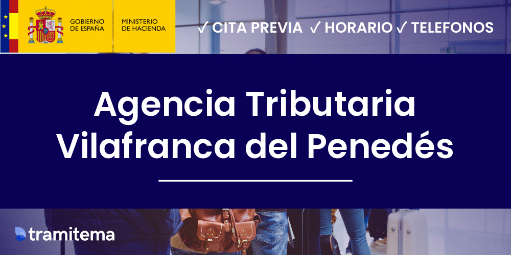 Agencia Tributaria Vilafranca del Penedés