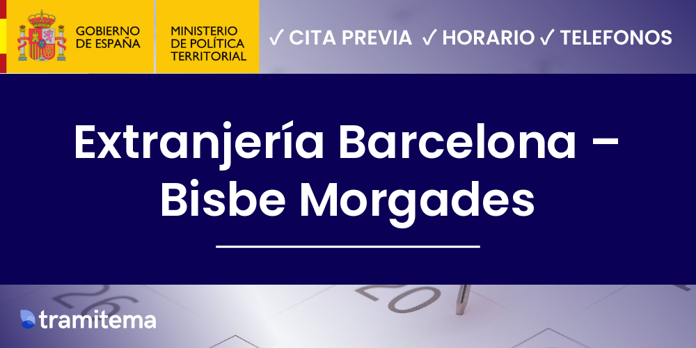 Extranjería Barcelona – Bisbe Morgades