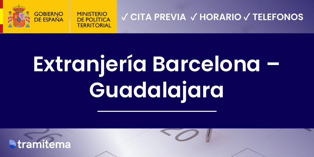 Extranjería Barcelona – Guadalajara