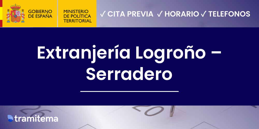 Extranjería Logroño – Serradero
