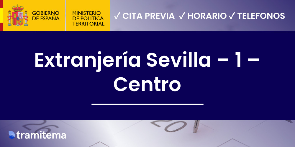 Extranjería Sevilla – 1 – Centro