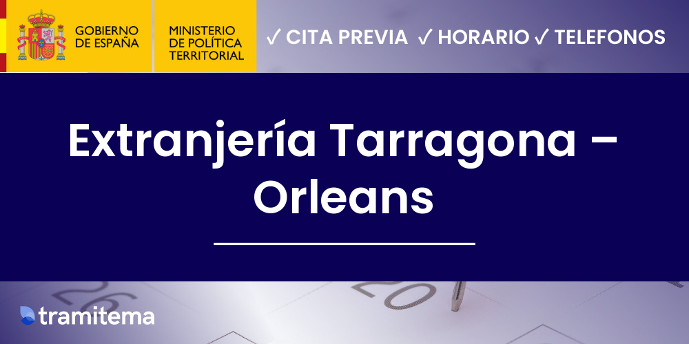 Extranjería Tarragona – Orleans