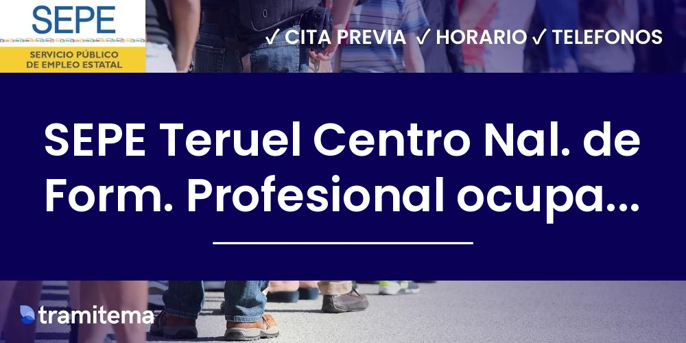 SEPE Teruel Centro Nal. de Form. Profesional ocupacional