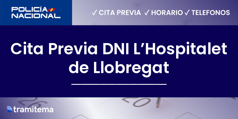 Cita Previa DNI L’Hospitalet de Llobregat