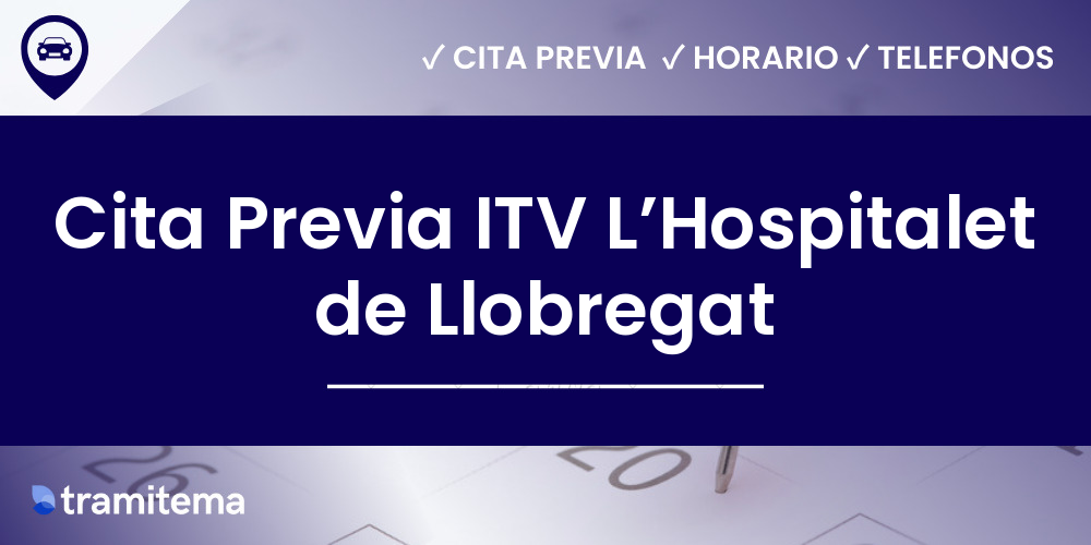Cita Previa ITV L’Hospitalet de Llobregat