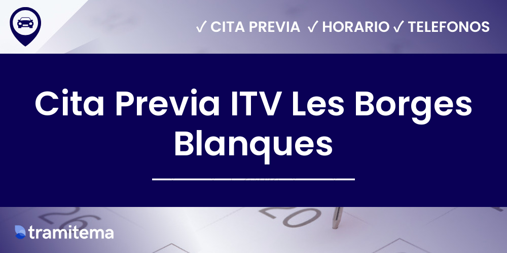 Cita Previa ITV Les Borges Blanques